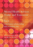 Mental Health Services Today and Tomorrow(English, Paperback, Kaye Charles)