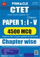 CTET (Central Teacher Eligibility Test) Paper I Class ( I - V ) 4500 mcq chapter-wise last 10 years English medium(Paperback, Pinnacle Publications)