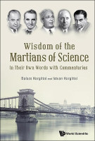 WISDOM OF THE MARTIANS OF SCIENCE: IN THEIR OWN WORDS WITH COMMENTARIES(English, Hardcover, Hargittai Balazs)