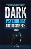 Dark Psychology for Beginners(English, Hardcover, Dawson Judith)