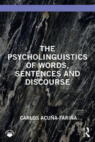 The Psycholinguistics of Words, Sentences and Discourse(English, Paperback, Acuna-Farina Carlos)