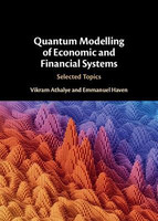 Quantum Modelling of Economic and Financial Systems(English, Hardcover, Athalye Vikram)