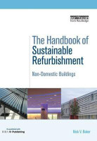 The Handbook of Sustainable Refurbishment: Non-Domestic Buildings(English, Paperback, Nick Baker)