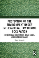 Protection of the Environment under International Law during Occupation(English, Paperback, Abualrob Waad)