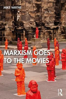 Marxism Goes to the Movies(English, Hardcover, Wayne Mike)