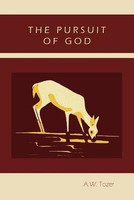 The Pursuit of God(English, Paperback, Tozer A W)