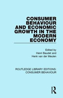 Consumer Behaviour and Economic Growth in the Modern Economy (RLE Consumer Behaviour)(English, Hardcover, unknown)