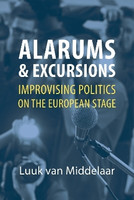 Alarums and Excursions(English, Paperback, Middelaar Luuk van)