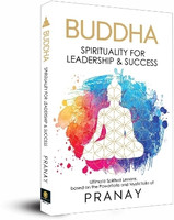 BUDDHA: Spirituality For Leadership & Success - Spirituality For Leadership & Success(English, Paperback, Pranay)