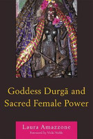 Goddess Durga and Sacred Female Power(English, Electronic book text, Amazzone Laura)