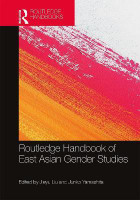 Routledge Handbook of East Asian Gender Studies(English, Hardcover, unknown)