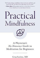 Practical Mindfulness(English, Paperback, Sazima Greg MD)