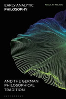 Early Analytic Philosophy and the German Philosophical Tradition(English, Electronic book text, Milkov Nikolay Dr)
