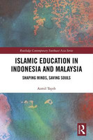 Islamic Education in Indonesia and Malaysia(English, Electronic book text, Tayeb Azmil)