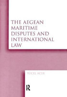 The Aegean Maritime Disputes and International Law(English, Paperback, Acer Yucel)