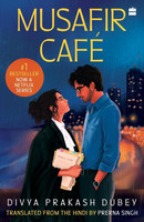 Musafir Cafe(English, Paperback, Dubey Divya Prakash)