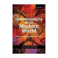 Historiography in the Modern World(English, Hardcover, Bhushan Upadhyay Shashi)