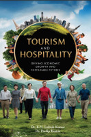 Tourism and Hospitality-Driving Economic Growth and Sustainable Futures(Paperback, Dr. K.N. Lokesh Kumar ,Dr. Pradip Kumar)