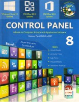 CONTROL PANEL FOR ICSE Class - 8 (A Book On Computer Science With Application Software Windows 7 And MS Office 2007)(Paperback, Arif Ali, pooja gaur, mrinal talukdar, rajesh kumar 'vidyarthi')