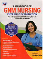 A Handbook Of GNM Nursing Entrance Examination For Admission Into GNM Training School Under Govt. Of Assam : Prepared As Per Latest Syllabus : Includes Health And Nursing, General Knowledge, Current Affairs, English, General Science, General Mathematics, Social Science And Computer #gnm_guide_book #