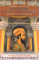 Dance-Theatre By Thanjavur Maratha Rajas | Marathi Yaksaganams Performing Arts(Paperback, Indumati Raman)