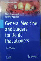 Used-Like New,general Medicine And Surgery For Dental Practitioners(Paperback, MARK GREENWOOD, John G.Meechan)