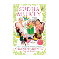 Grandparents' Bag of Stories: Heartwarming Children's Stories of Family, Friendship, Values and Life Lessons by India's Beloved Author, Sudha Murty(English, Paperback, Murty Sudha)