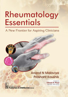 Rheumatology Essentials: A New Frontier For Aspiring Clinicians(Hardcover, Anand N Malaviya, Prashant Kaushik)