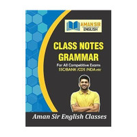 Class Notes Grammar By Aman Sir | Useful For SSC, Bank, CDS, NDA And All Competitive Exams(Paperback, Aman Sir)