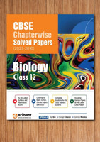 CBSE Chapterwise Class 12th Solved Papers For 2023-2010 Biology(Paperback, ARIHANT CBSE EXPEART TEAM)