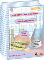 Eduiq Notes Of Selected Student Notes Of Co-Ordination Chemistry With Assignment For CSIR NET GATE(Spiral Bound, EduIQ)