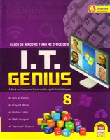 I.T. GENIUS Class - 8 (A Book On Computer Science With Application Software) Based On Windows 7 And MS Office 20010(Paperback, Amit Gupta)