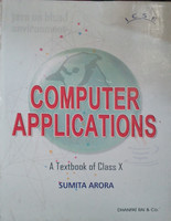 Computer Applications Class 10th(Pepper back, Sumita arora)