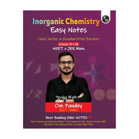 Pw Neet Easy Handwritten Notes Inorganic Chemistry for Neet & Jee Main by Om Pandey | Chapterwise and Topicwise Questions(Hindi, Paperback, Pandey Om)