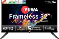 Yuwa Bezel Less/Frameless 80 cm (32 inch) HD Ready LED Smart Android TV 2023 Edition with Voice Assistant | 5000+ Games & Apps and 20+ Content Partners(Y-32S-FL)