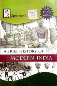 Which Book Is Better For History Mains Bipin Chandra Modern Indian History Or Spectrum A Brief History Of Modern India Quora