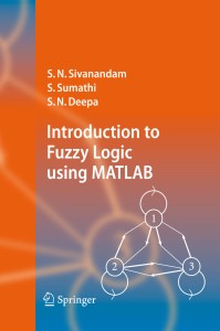 introduction to fuzzy logic using matlab 1st  edition(english, paperback, s. n. divanandam, s. n. deepa, s. sumathi)