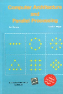 computer architecture and parallel processing 1st edition(english, paperback, briggs, hwang)