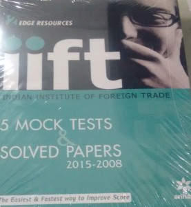 iift (indian institute of foreign trade) 5 mock tests and solved papers (2015-2008)