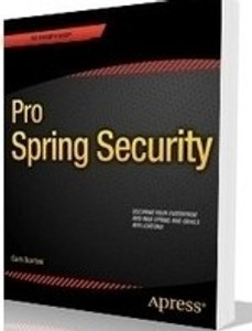 Pro Spring Security 1st Edition Buy Pro Spring Security 1st