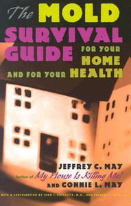 The Mold Survival Guide For Your Home and for Your Health