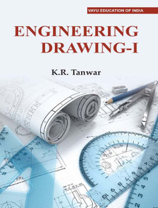 Engineering Drawing I Buy Engineering Drawing I by K.R. Tanwar