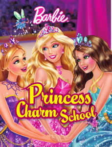BARBIE PRINCESS CHARM SCHOOL STORYBOOK 9781445490489 Buy
