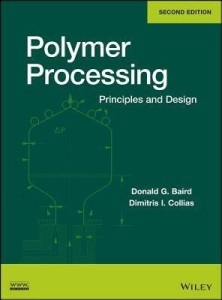 polymer processing: principles and design 2 rev ed edition 2 rev ed edition(english, hardcover, baird donald gene)