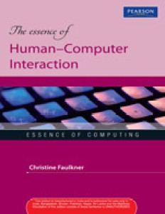 the essence of human computer interaction(paperback, faulkner)