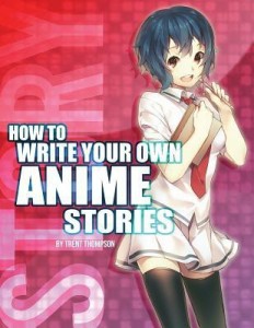 How to Write Your Own Anime Stories, volume one: Buy How to Write
