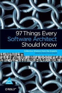 97 things every software architect should know 1 edition(english, paperback, richard monson-haefel)