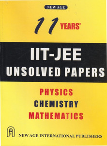 IIT - JEE Physics Chemistry Mathematics 11 Year s Unsolved Papers 1st Edition