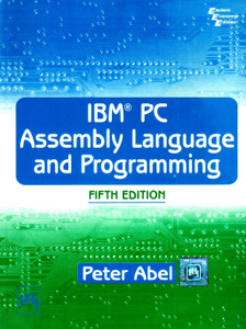 IBM PC Assembly Language and Programming 5th Edition: Buy IBM PC ASSEMBLER LANGUAGE PROGRAMMING FOR IBM