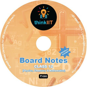 thinkIIT Board Notes for Class 12 (Physics, Chemistry & Mathematics)DVD's & CD's